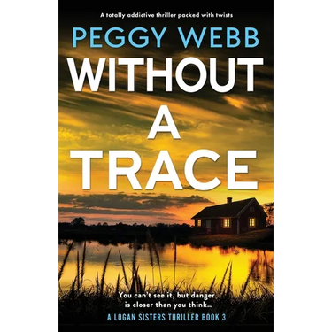 Without a Trace: A totally addictive thriller packed with twists
