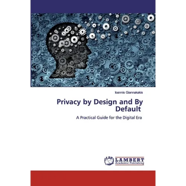 Privacy by Design and By Default