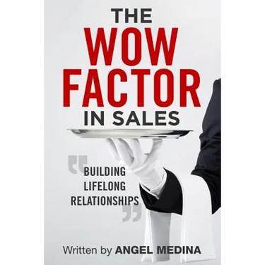 The Wow Factor in Sales: Building Lifelong Relationships