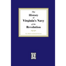 The History of Virginia's Navy of the Revolution