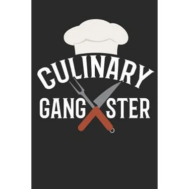 Chefs Culinary Gangster Recipe Book