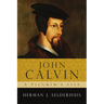 John Calvin: A Pilgrim's Life