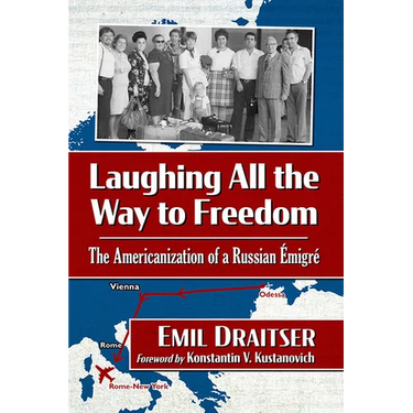 Laughing All the Way to Freedom: The Americanization of a Russian Emigre