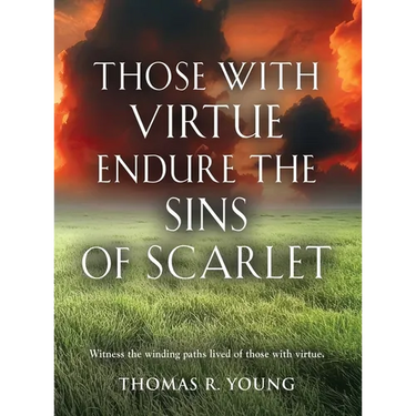 Those With Virtue Endure The Sins of Scarlet