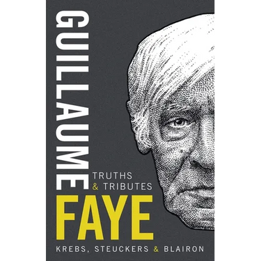 Guillaume Faye: Truths and Tributes