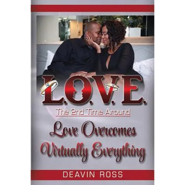 Love The 2nd Time Around: Love Overcomes Virtually Everything