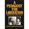 A Pedagogy for Liberation: Dialogues on Transforming Education