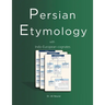 Persian Etymology: With Indo-European Cognates