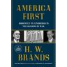 America First: Roosevelt vs. Lindbergh in the Shadow of War