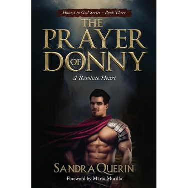 The Prayer of Donny: A Resolute Heart