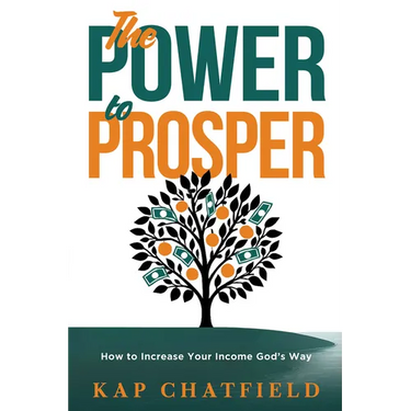 The Power to Prosper: How to Increase Your Income God's Way