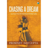 Chasing a Dream: Journeys into the Heartland of Tribal India