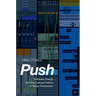 Push: Software Design and the Cultural Politics of Music Production