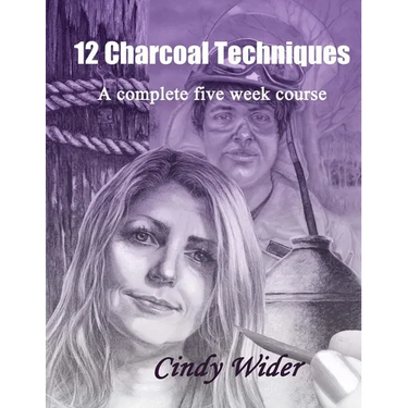 12 Charcoal Techniques: A Complete Five Week Course