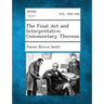 The Final ACT and Interpretative Commentary Thereon