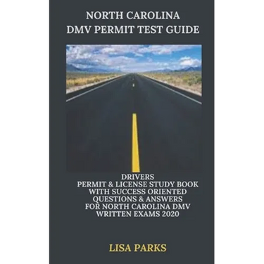 North Carolina DMV Permit Test Guide: Drivers Permit & License Study Book With Success Oriented Questions & Answers for North Carolina DMV written Exa