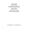 More Lawndale News Memoirs