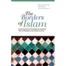 Borders of Islam: Exploring Samuel Huntington's Faultlines, from Al-Andalus to Virtual Ummah