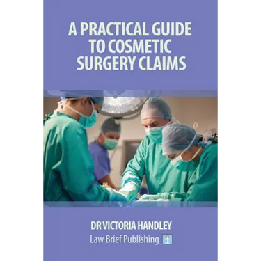 A Practical Guide to Cosmetic Surgery Claims