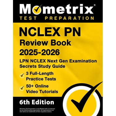 NCLEX PN Review Book 2025-2026 - 3 Full-Length Practice Tests, 50+ Online Video Tutorials, LPN NCLEX Next Gen Examination Secrets Study Guide: [6th Ed