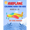 Airplane Coloring Book for Kids Ages 4 - 8