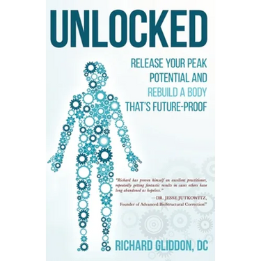 Unlocked: Release Your Peak Potential and Rebuild a Body that's Future-Proof