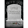 Little Criminals: Death Before Dishonor