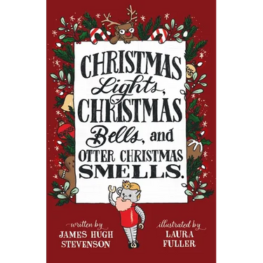 Christmas Lights, Christmas Bells, and Otter Christmas Smells.
