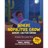 Where Nopalitos Grow