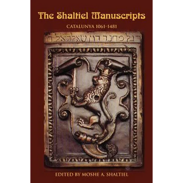 The Shaltiel Manuscripts: Catalunya 1061-1481