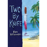 Two by Knife