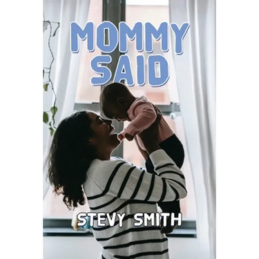 Mommy Said