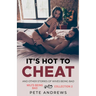 It's Hot To Cheat And Other Stories Of Wives Being Bad - MILFs Being Bad Collection 2