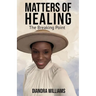 Matters of Healing: The Breaking Point: The Breaking Point