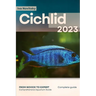 Cichlid: From Novice to Expert. Comprehensive Aquarium Fish Guide
