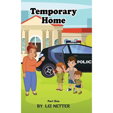 Temporary Home: Part One