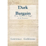 Dark Bargain: Slavery, Profits, and the Struggle for the Constitution