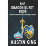 The Dragon Quest Book: Interviews and Reflections on the Fandom in the West