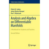 Analysis and Algebra on Differentiable Manifolds: A Workbook for Students and Teachers