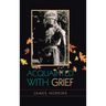 Acquainted With Grief
