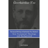 The Journal Writings of Geerhardus Vos, Volume 3: New Testament Theology and Background