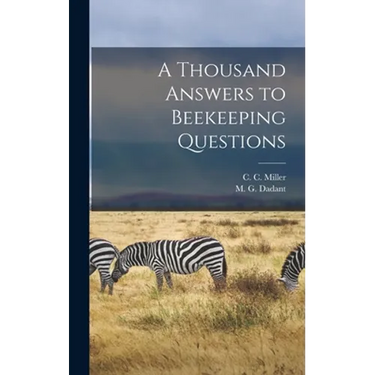 A Thousand Answers to Beekeeping Questions