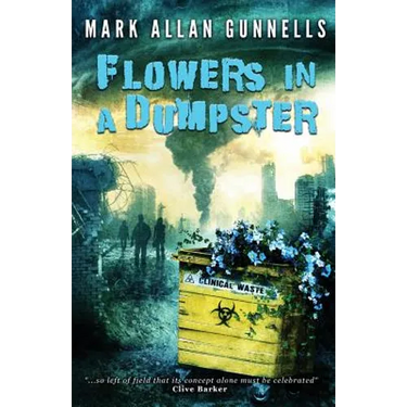 Flowers in a Dumpster