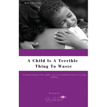 A Child Is A Terrible To Waste