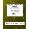 8th Grade SOUTH CAROLINA PASS, 2019 MATH, Test Prep/Study Guide: 8th Grade SOUTH CAROLINA PASS, PALMETTO ASSESSMENT, of STATE STANDARDS, TEST 2019 MAT