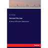 Hernani the Jew: A Story of Russian Oppression