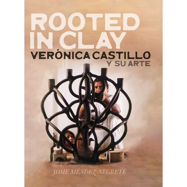 Rooted in Clay: Verica Castillo y su arte