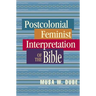 Postcolonial Feminist Interpretation of the Bible