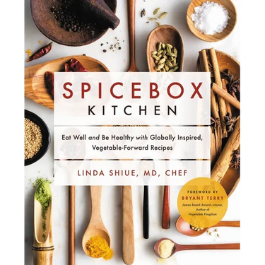 Spicebox Kitchen: Eat Well and Be Healthy with Globally Inspired, Vegetable-Forward Recipes