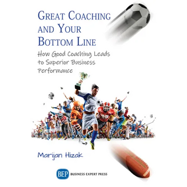 Great Coaching and Your Bottom Line: How Good Coaching Leads to Superior Business Performance